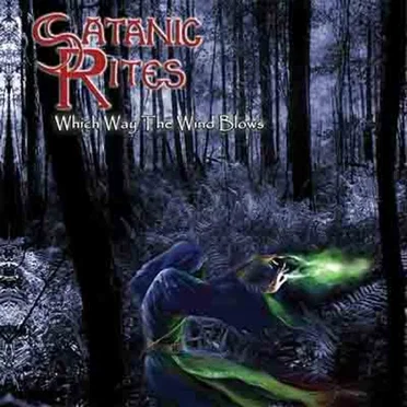 Which Way the Wind Blows by Satanic Rites - album cover