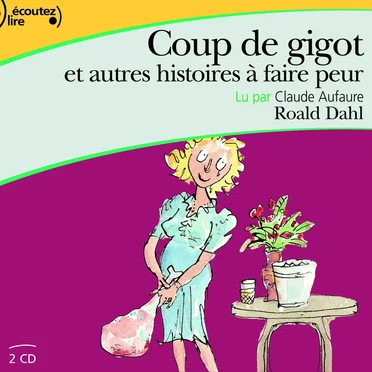 Coup de gigot et autres histoires à faire peur by Roald Dahl - album cover
