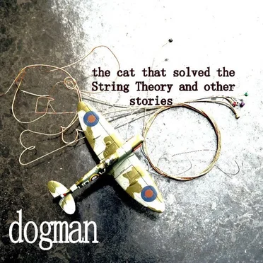 The Cat That Solved the String Theory by DOGMAN - album cover