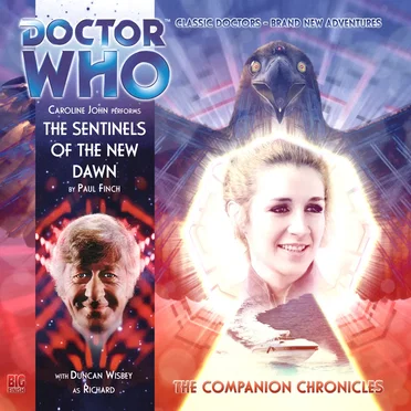 Doctor Who - The Companion Chronicles: The Sentinels of the New Dawn by Paul Finch - album cover