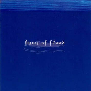 Fists of Flood
