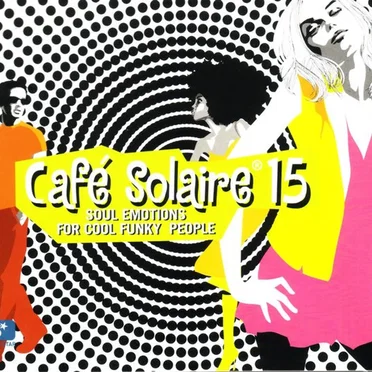 Café Solaire, Volume 15 by Various Artists - album cover