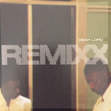 Dear Lord by Remixx - album cover