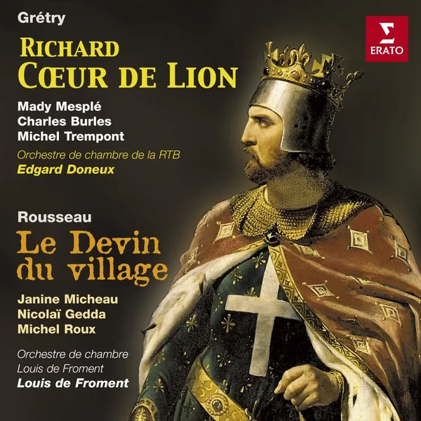 Gretry: Richard Cœur de Lion / Rousseau: Le Devin du village