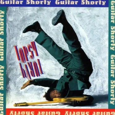 Topsy Turvy by Guitar Shorty - album cover