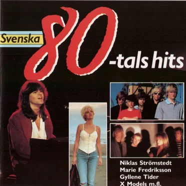 Svenska 80-tals hits by Various Artists - album cover