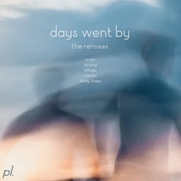 Days Went By: The Remixes
