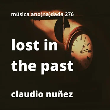 Lost in the Past by Claudio Nuñez - album cover