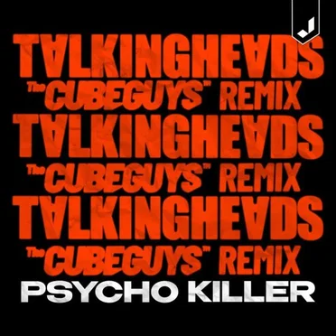 Psycho Killer (The Cube Guys remix)