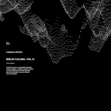 Berlin Calling, Vol.13 by Various Artists - album cover