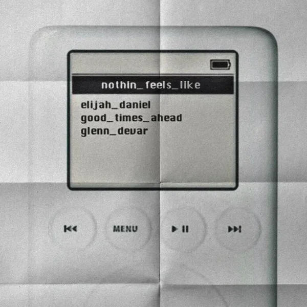 NOTHIN’ FEELS LIKE
