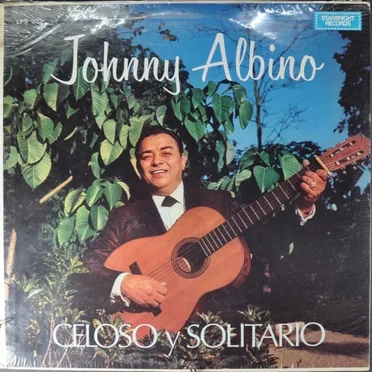 Celoso y solitario by Johnny Albino y su Trío - album cover
