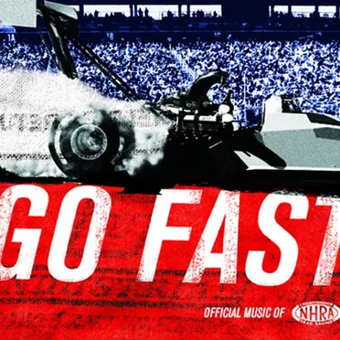 Go Fast: Official Music Of The NHRA by Various Artists - album cover