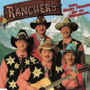 Meine Rocky Mountains sind der Watzmann... by Die Ranchers - album cover