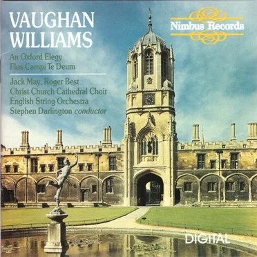 An Oxford Elegy / Flos Campi / Te Deum