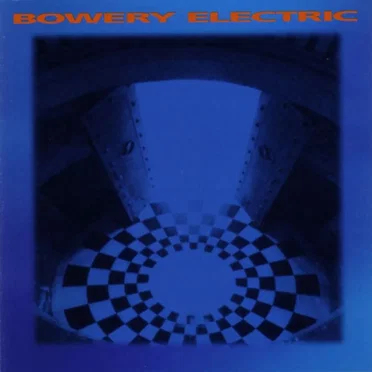 Bowery Electric by Bowery Electric - album cover