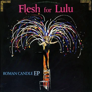 Roman Candle by Flesh for Lulu - album cover