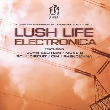 Lush Life Electronica by Various Artists - album cover