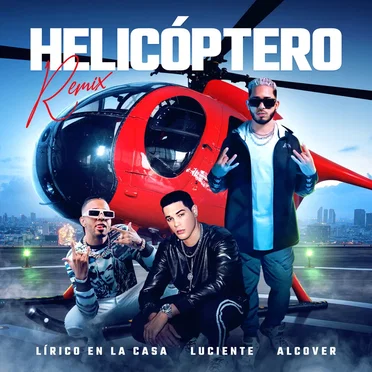 Helicóptero (remix)