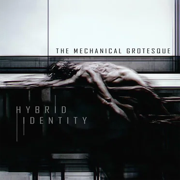 Hybrid Identity by The Mechanical Grotesque - album cover