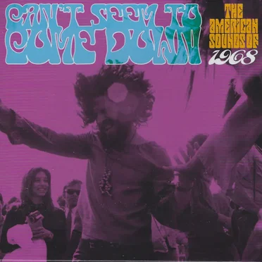 Can't Seem to Come Down: The American Sounds of 1968 by Various Artists - album cover
