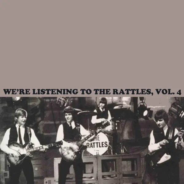 We're Listening to The Rattles, Vol. 4