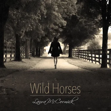 Wild Horses by Laura McCormick - album cover