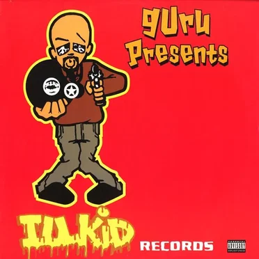 Guru Presents Ill Kid Records