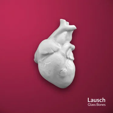 Glass Bones by Lausch - album cover