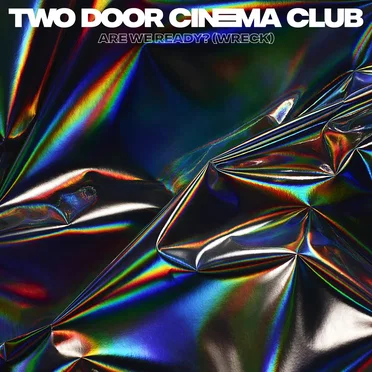 Are We Ready? (Wreck) by Two Door Cinema Club - album cover
