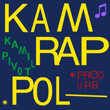 KAM-RAP-POL by Kamil Pivot - album cover
