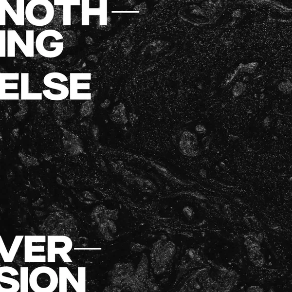 Nothing Else (version)