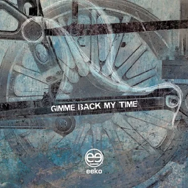 Gimme Back My Time by eeko - album cover