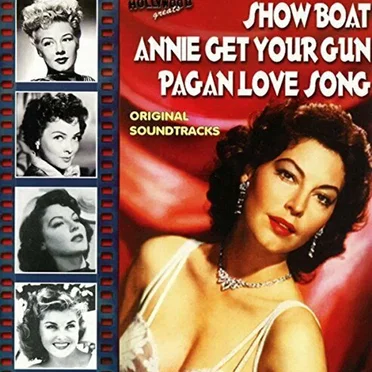 Show Boat / Annie Get Your Gun / Pagan Love Song by Various Artists - album cover
