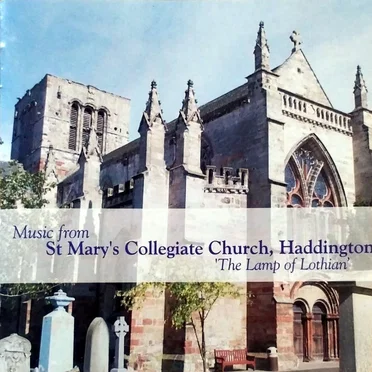 Music From St Mary's Collegiate Church, Haddington - Consort Of Voices