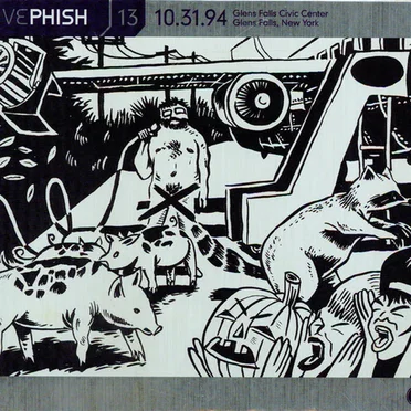 Live Phish, Volume 13: 1994‐10‐31: Glens Falls Civic Center, Glens Falls, NY, USA