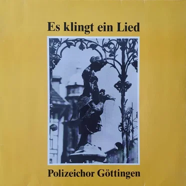 Es klingt ein Lied by Polizeichor Gottingen - album cover