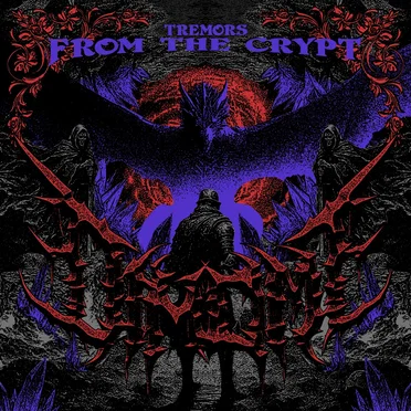 Tremors From the Crypt