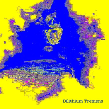 Dilithium Tremens