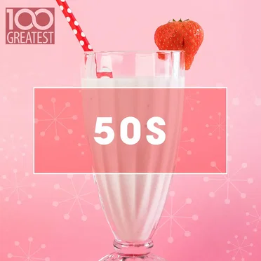 100 Greatest 50s by Various Artists - album cover