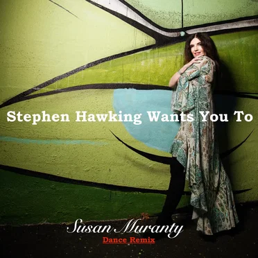 Stephen Hawking Wants You To (dance remix)