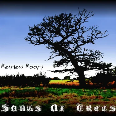 Restless Roots by Songs of Trees - album cover