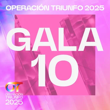 OT Gala 10 (Operación Triunfo 2025) by Various Artists - album cover