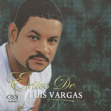 Exitos de Luis Vargas