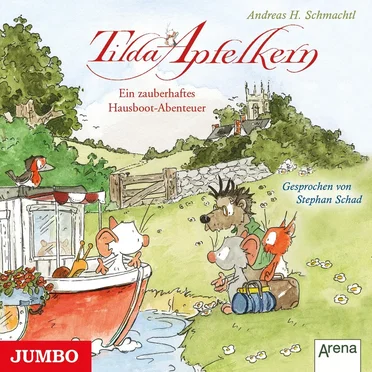 Tilda Apfelkern: Ein zauberhaftes Hausboot-Abenteuer