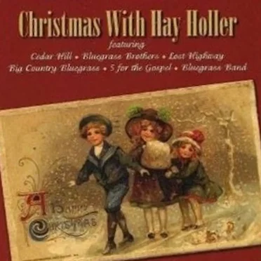 Christmas With Hay Holler by Various Artists - album cover