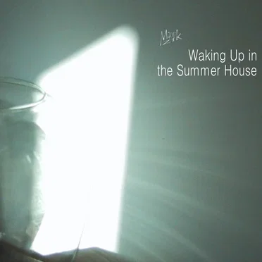 Waking Up in the Summer House