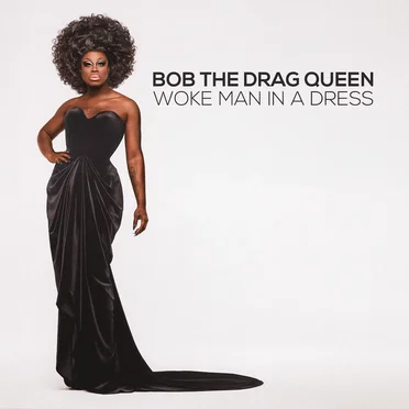 Woke Man in a Dress by Bob the Drag Queen - album cover