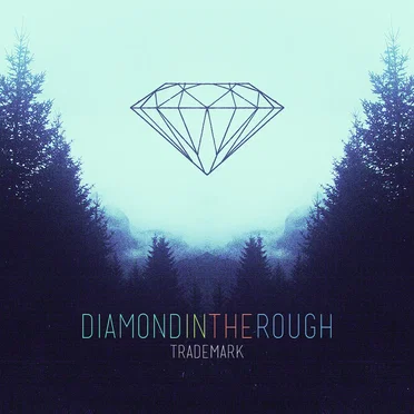 Diamond in the Rough