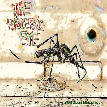 The Glass Mosquito